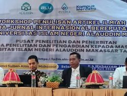 Puslitpen LP2M UIN Alauddin Adakan Workshop  Penulisan  Artikel Reputasi Internasional