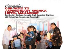 Rayakan HUT, Hotel Vasaka Makassar Bersama Kepala DPPKB Makassar Beri Bantuan Gizi Kepada 30 Anak Beresiko Stunting